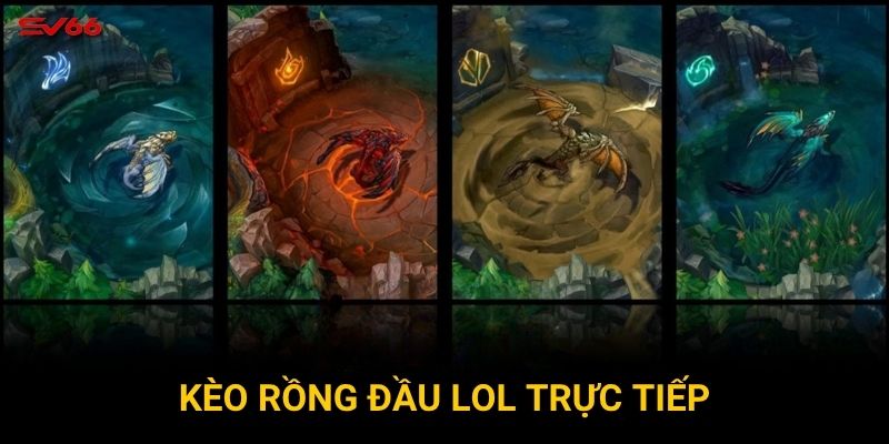 Tại sao kèo rồng đầu lol trực tiếp thu hút game thủ tại SV66? 3 Tại sao kèo rồng đầu lol trực tiếp thu hút game thủ tại SV66?